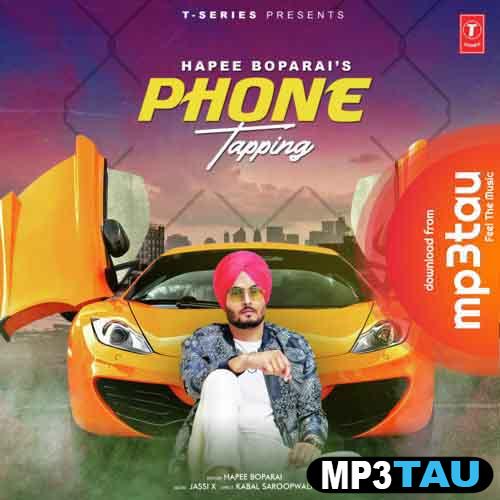Phone-Tapping Hapee Boparai mp3 song lyrics